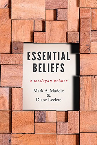 Essential Beliefs A Wesleyan Primer [Paperback]