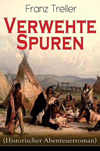Verwehte Spuren (Historischer Abenteuerroman)