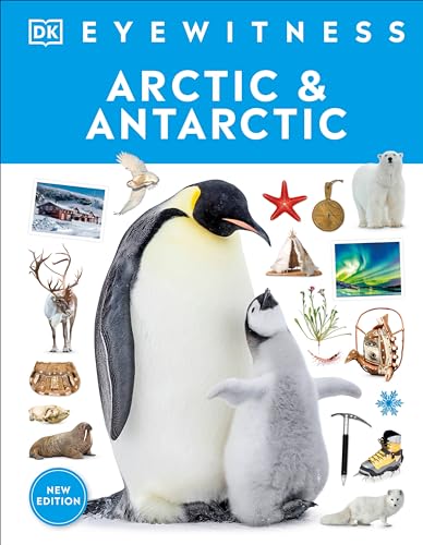 Eyewitness Arctic and Antarctic [Hardcover]