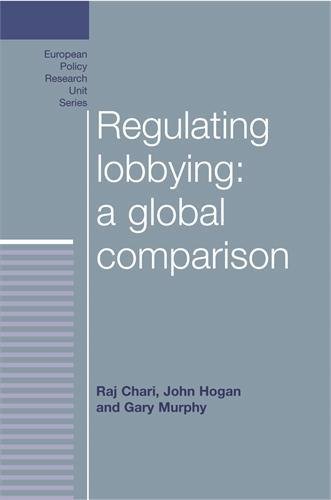 Regulating lobbying a global comparison [Hardcover]