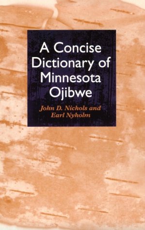 Concise Dictionary of Minnesota Ojibwe [Paper