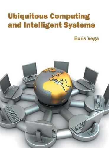 Ubiquitous Computing and Intelligent Systems [Hardcover]