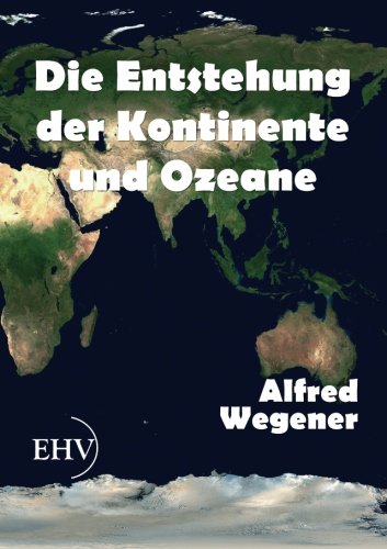 Die Entstehung Der Kontinente Und Ozeane (german Edition) [Paperback]