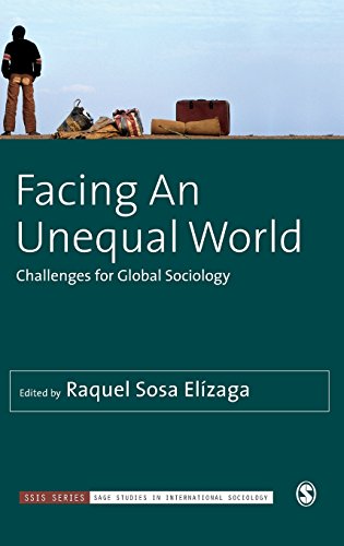 Facing An Unequal World Challenges for Global Sociology [Hardcover]
