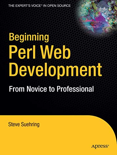 Beginning Perl Web Development From Novice to Professional [Paperback]