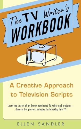The TV Writer's Workbook A Creative Approach To Television Scripts [Paperback]