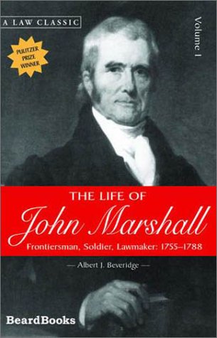 Life of John Marshall  Frontiersman, Soldier Lawmaker [Paperback]