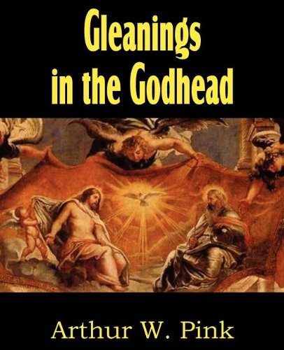 Gleanings In The Godhead [Paperback]