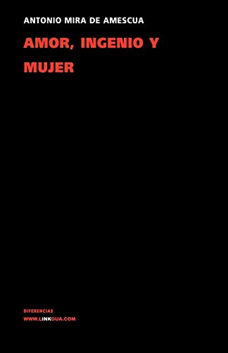 Amor, ingenio y mujer [Paperback]