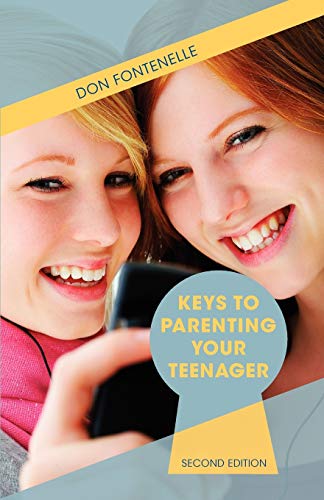 Keys To Parenting Your Teenager Second Edition [Paperback]
