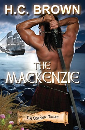 The Mackenzie The Complete Trilogy [Paperback]