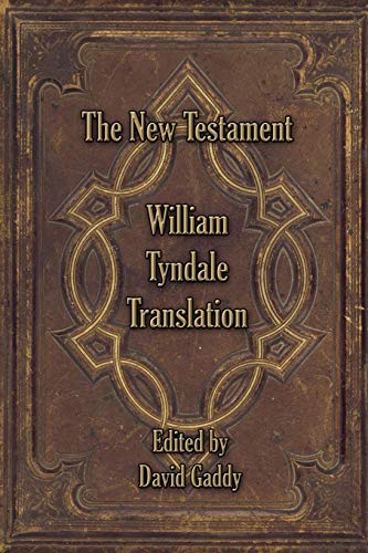 The William Tyndale New Testament [Paperback]