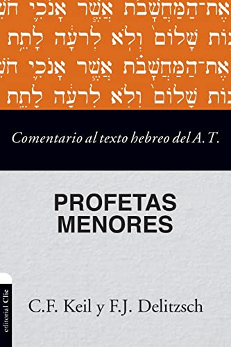 Comentario al texto hebreo del Antiguo Testamento - Profetas Menores [Paperback]