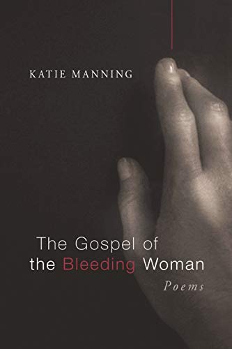 Gospel of the Bleeding Woman [Paperback]