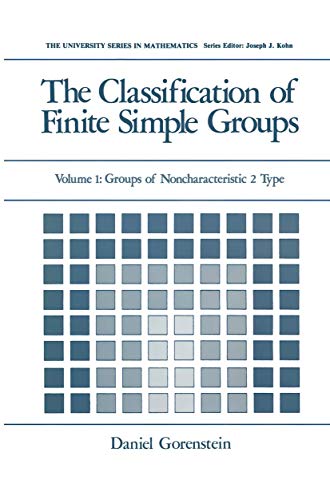 The Classification of Finite Simple Groups: Volume 1: Groups of Noncharacteristi [Hardcover]