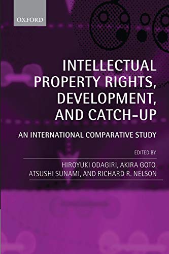 Intellectual Property Rights, Development, and Catch Up An International Compar [Paperback]