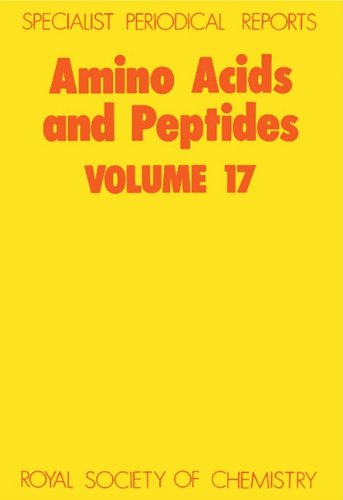 Amino Acids and Peptides Volume 17 [Hardcover]