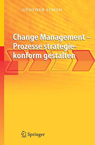 Change Management - Prozesse strategiekonform gestalten [Paperback]