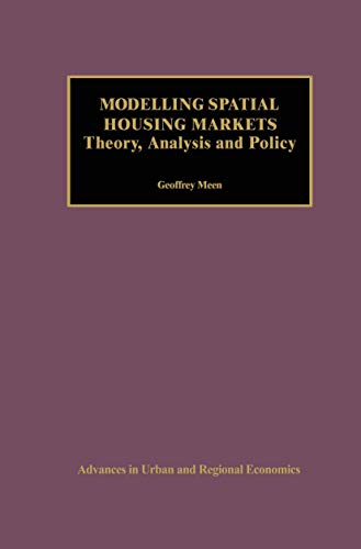 Modelling Spatial Housing Markets Theory, Analysis and Policy [Hardcover]