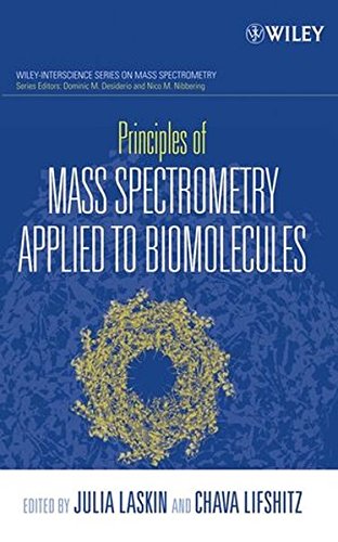 Principles of Mass Spectrometry Applied to Biomolecules [Hardcover]