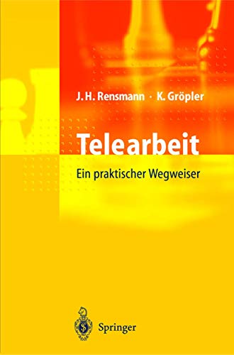 Telearbeit Ein praktischer Wegweiser [Paperback]