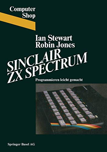 Sinclair ZX Spectrum Programmieren leichtgemacht [Paperback]