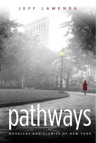 Pathways Novellas And Stories Of New York [Hardcover]