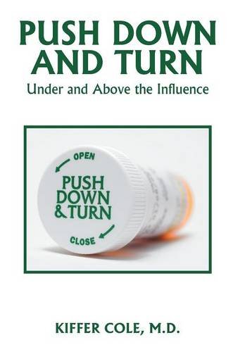 Push Down And Turn Under And Above The Influence [Hardcover]