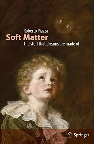 Soft Matter The stuff that dreams are made of [Paperback]