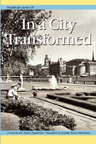 Stockholm Series Iv In A City Transformed [Paperback]