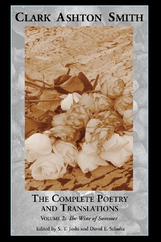 The Complete Poetry And Translations Volume 2 The Wine Of Summer [Paperback]