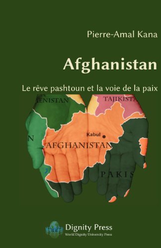 Afghanistan - Le Reve Pashtoun Et La Voie De La Paix (french Edition) [Paperback]