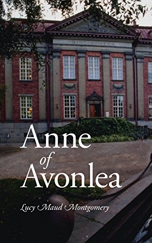 Anne of Avonlea, Large-Print Edition [Hardcover]