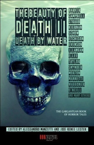 Beauty of Death - Vol. 2  Death by Water the Gargantuan Book of Horror Tales [Paperback]