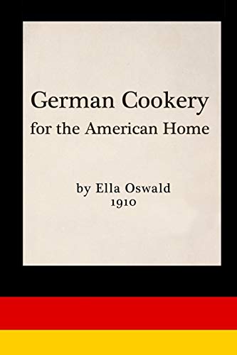 German Cookery For The American Home [Paperback]