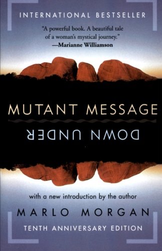 Mutant Message Down Under, Tenth Anniversary Edition [Paperback]