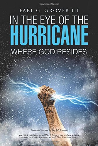 In The Eye Of The Hurricane Where God Resides [Paperback]