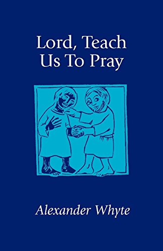 Lord, Teach Us To Pray Sermons On Prayer [Paperback]