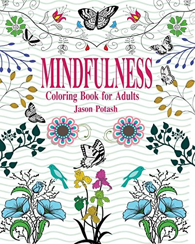 Mindfulness Coloring Book For Adults [Paperback]