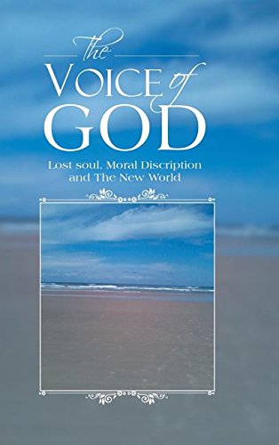 The Voice Of God Lost Soul, Moral Discription And The New World [Hardcover]