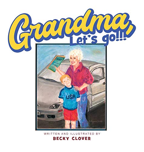 Grandma, Let's Go and Kids, Let's Go [Hardcover]