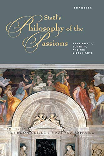 Staels Philosophy of the Passions Sensibility, Society and the Sister Arts [Paperback]