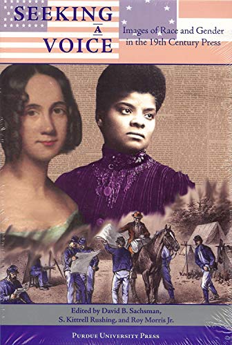 Seeking A Voice Images Of Race And Gender In The 19th Century [Paperback]