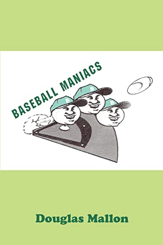 Baseball Maniacs [Paperback]