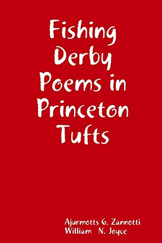 Fishing Derby Poems in Princeton Tufts [Paperback]