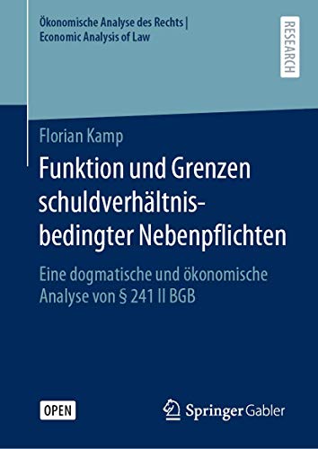 Funktion und Grenzen schuldverhltnisbedingter Nebenpflichten Eine dogmatische  [Hardcover]