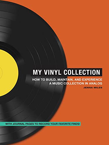 My Vinyl Collection How to Build, Maintain, and Experience a Music Collection i [Paperback]