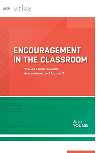 Encouragement In The Classroom How Do I Help Students Stay Positive And Focused [Paperback]