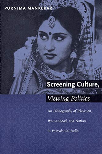 Screening Culture, Viewing Politics An Ethnography Of Television, Womanhood, An [Paperback]