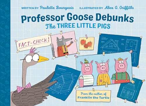 Professor Goose Debunks The Three Little Pigs [Hardcover]